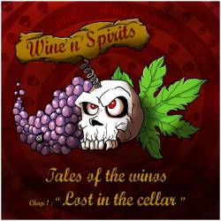 Wine'N'Spirits : Tales of the Winos